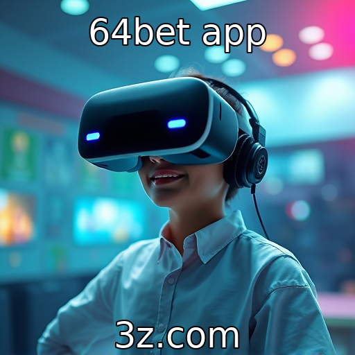 64bet app | Impacto da tecnologia de realidade virtual nos jogos